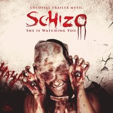 Schizo mp3 Album by Colossal Trailer Music