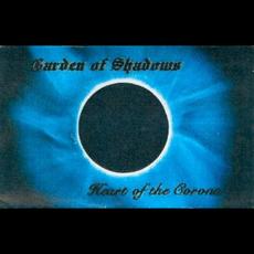 Heart of the Corona mp3 Album by Garden of Shadows