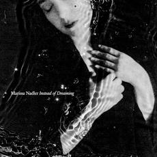 Instead of Dreaming mp3 Album by Marissa Nadler