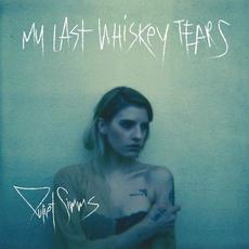 My Last Whiskey Tears (Singles) mp3 Single by Juliet Simms