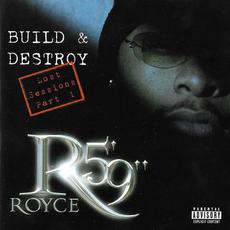 Build & Destroy: Lost Sessions, Part 1 mp3 Album by Royce Da 5′9″