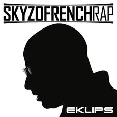 Skyzofrench Rap mp3 Album by Eklips