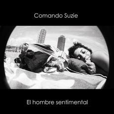 El Hombre Sentimental mp3 Album by Comando Suzie