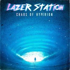 Chaos of Hyperion mp3 Album by Lazer Station