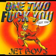 One Two Fuck You mp3 Album by Jet Boys
