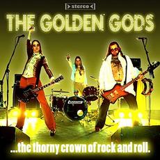 The Thorny Crown of Rock and Roll mp3 Album by The Golden Gods