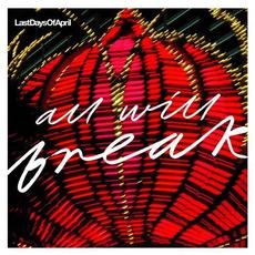 All Will Break mp3 Single by Last Days Of April