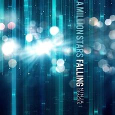 A Million Stars Falling mp3 Album by Ninja Tracks