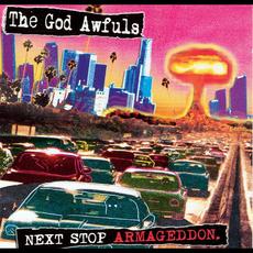 Next Stop Armageddon mp3 Album by The God Awfuls