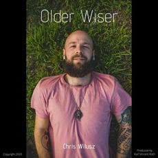 Older Wiser mp3 Single by Chris Wilusz
