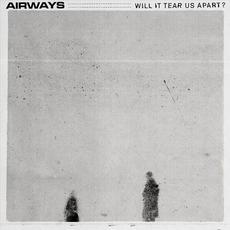 Will It Tear Us Apart? mp3 Single by Airways