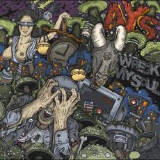 Wreck My Soul mp3 Album by AYS