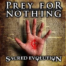 Sacred Evolution mp3 Album by Prey for Nothing