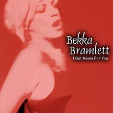 I've Got News For You mp3 Album by Bekka Bramlett