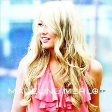Madeline Merlo EP mp3 Album by Madeline Merlo