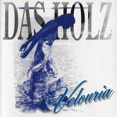 Velouria mp3 Album by Das Holz