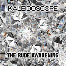 Kaleidoscope mp3 Album by The Rude Awakening