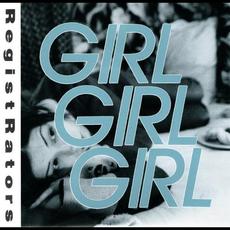 Girl Girl Girl mp3 Single by Registrators