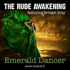 Emerald Dancer (feat. Bridget Gray) mp3 Single by The Rude Awakening