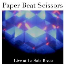 Live at La Sala Rossa mp3 Live by Paper Beat Scissors
