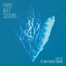 Live At St. Matthew's Church mp3 Live by Paper Beat Scissors