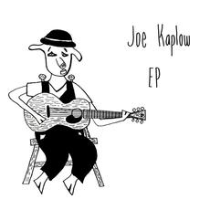 Joe Kaplow EP mp3 Album by Joe Kaplow