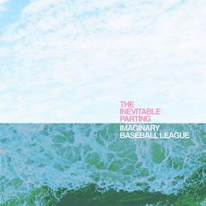 The Inevitable Parting mp3 Album by Imaginary Baseball League
