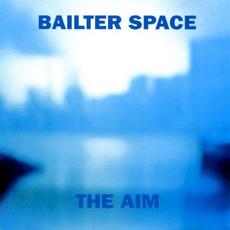 The Aim mp3 Album by Bailter Space