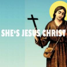 She's Jesus Christ mp3 Single by Lightcap