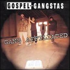 Gang Affiliated mp3 Album by Gospel Gangstaz