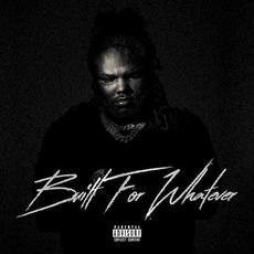 Built For Whatever mp3 Album by Tee Grizzley