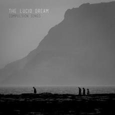 Compulsion Songs mp3 Album by The Lucid Dream