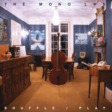 Shuffle/Play mp3 Album by The Mono LPs