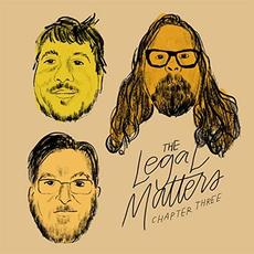 Chapter Three mp3 Album by The Legal Matters