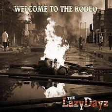 Welcome To The Rodeo mp3 Album by The Lazy Dayz