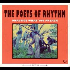 Practice What You Preach mp3 Album by The Poets Of Rhythm