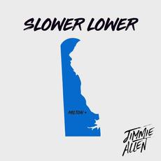 Slower Lower (Slower Lower Sessions) mp3 Single by Jimmie Allen