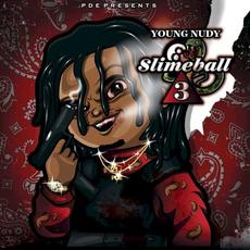 SlimeBall 3 mp3 Artist Compilation by Young Nudy
