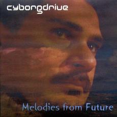Melodies from Future mp3 Album by Cyborgdrive
