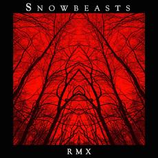 Rmx mp3 Album by Snowbeasts