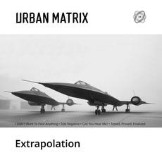 Extrapolation mp3 Album by Urban Matrix