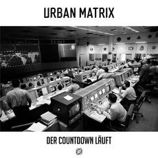 Der Countdown Läuft mp3 Album by Urban Matrix