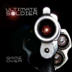 Game Over mp3 Album by Ultimate Soldier