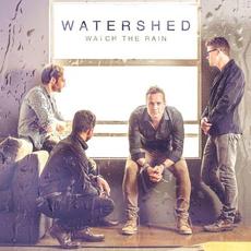 Watch the Rain mp3 Album by Watershed