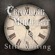 Still Waiting mp3 Single by Crawling Manifest