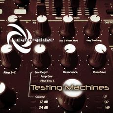 Testing Machines mp3 Single by Cyborgdrive