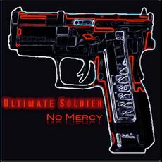No Mercy mp3 Single by Ultimate Soldier