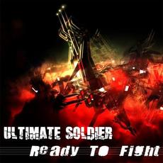 Ready to Fight mp3 Single by Ultimate Soldier