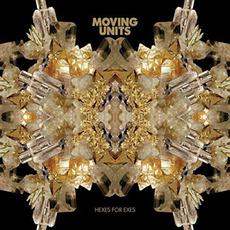 Hexes for Exes mp3 Album by Moving Units