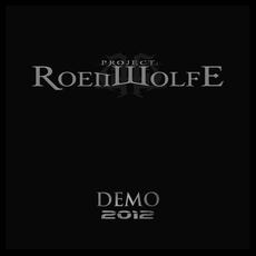 Demo 2012 mp3 Album by Project: Roenwolfe